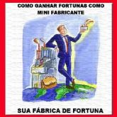 Ganhe Fortunas como Mini-Fabricante!