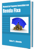 Manual do Pequeno Investidor em Renda Fixa.